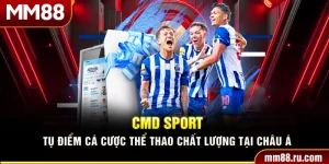 Cmd Sport – Tụ Điểm Cá Cược Thể Thao Chất Lượng Tại Châu Á